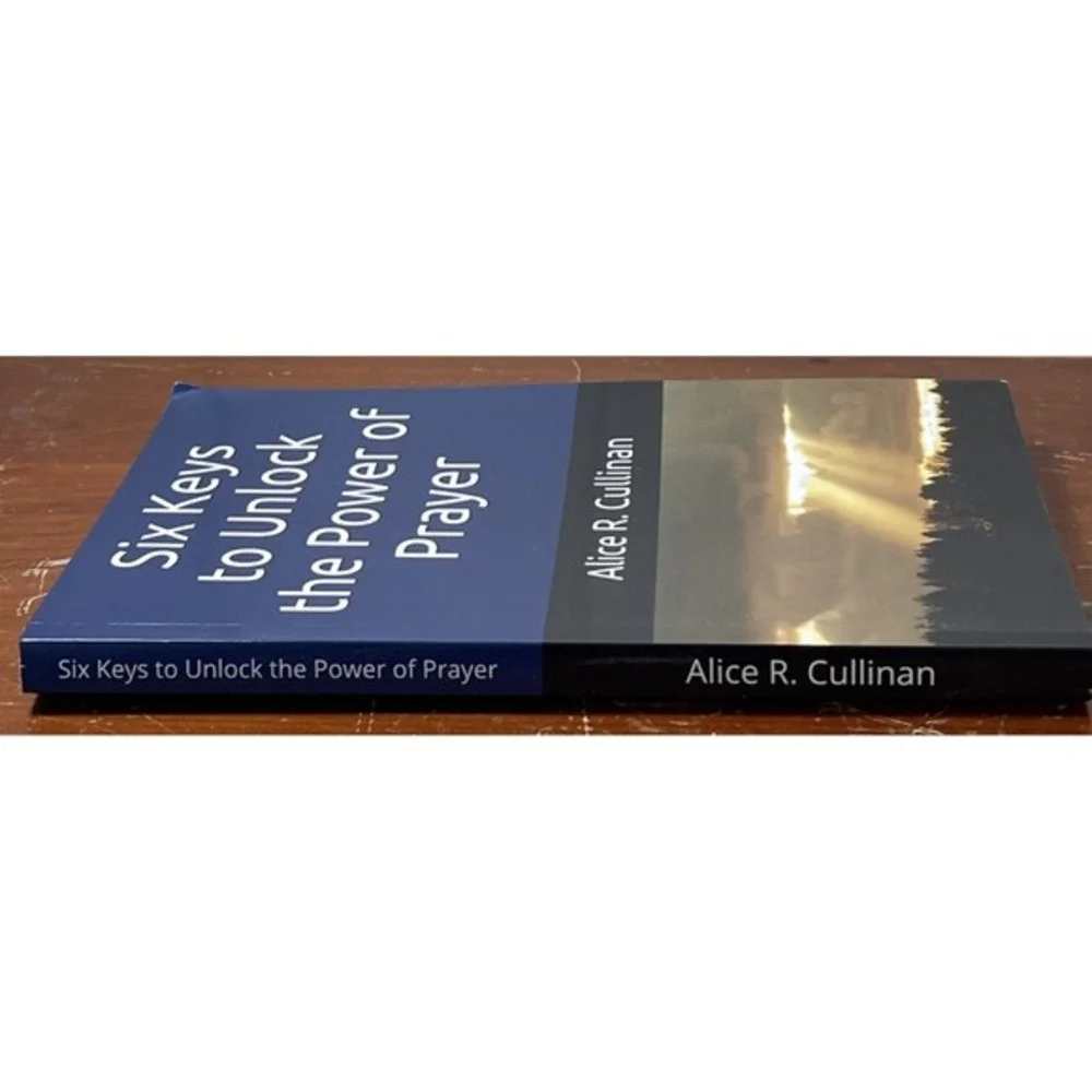 Six Keys to‎ Unlock the Power of Prayer - Paperback - GOOD alice r. cullinan